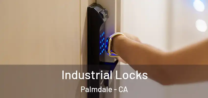  Industrial Locks Palmdale - CA